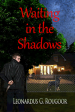 Waiting in the Shadows by Leonardus G. Rougoor Sale