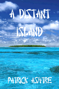 A Distant Island by Patrick Ashtre Sale